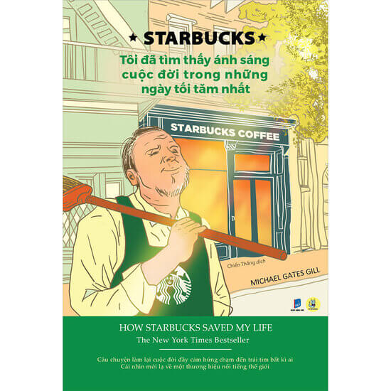 [Review] *Starbucks* Tôi Đã Tìm Thấy Ánh Sáng Cuộc Đời Trong Những Ngày Tối Tăm Nhất - Michael Gates Gill