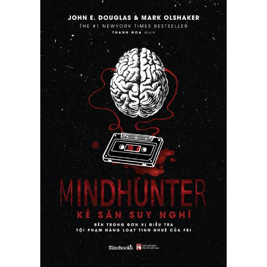 [Review] MINDHUNTER Kẻ Săn Suy Nghĩ - John E. Douglas, Mark Olshaker